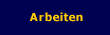 Arbeiten